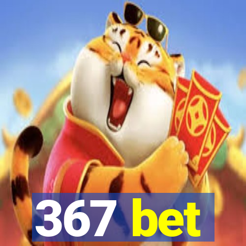 367 bet